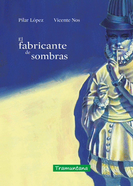 FABRICANTE DE SOMBRAS EL