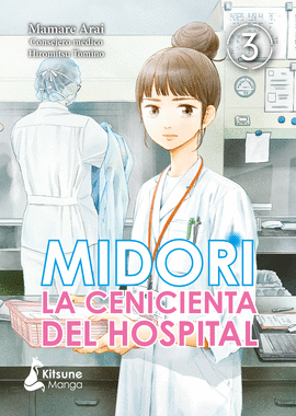 MIDORI LA CENICIENTA DEL HOSPITAL  VOL 3