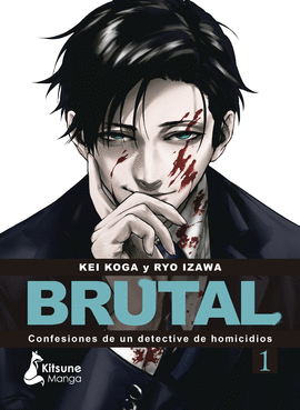 BRUTAL CONFESIONES DE UN DETECTIVE DE HOMICIDIOS N 01