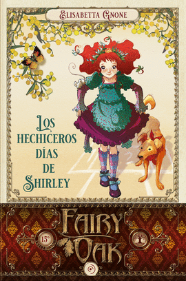 FAIRY OAK 05 HECHICEROS DIAS DE SHIRLEY LOS