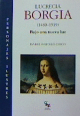 LUCRECIA BORGIA 1480 - 1519