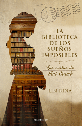 BIBLIOTECA DE LOS SUEÑOS IMPOSIBLES LA