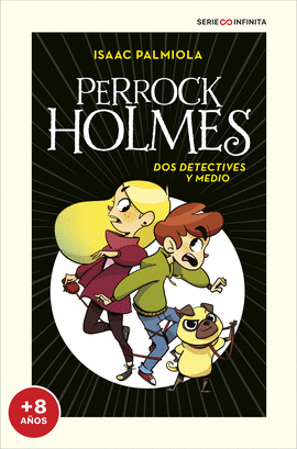 PERROCK HOLMES DOS DETECTIVES Y MEDIO