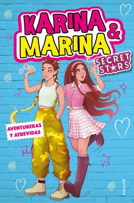 AVENTURERAS Y ATREVIDAS KARINA & MARINA SECRET STARS N 03