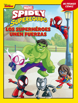 SPIDEY Y SU SUPEREQUIPO 02 LOS SUPERHEROES UNEN FUERZAS