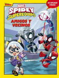 SPIDEY Y SU SUPEREQUIPO N 05 AMIGOS Y VECINOS