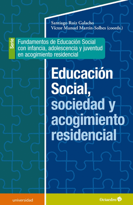 EDUCACION SOCIAL SOCIEDAD Y ACOGIMIENTO RESIDENCIAL