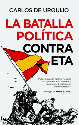 BATALLA POLITICA CONTRA ETA LA