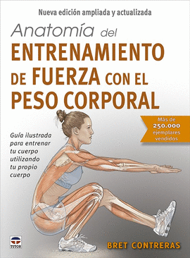 ANATOMIA DEL ENTRENAMIENTO DE FUERZA CON EL PESO