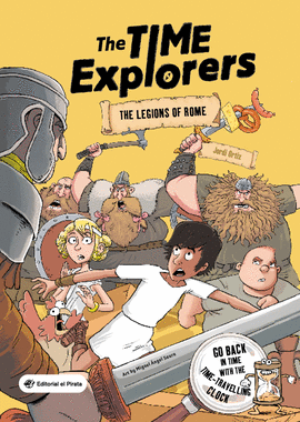 TIME EXPLORERS THE LEGIONS OF ROME THE