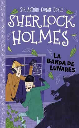 SHERLOCK HOLMES LA BANDA DE LUNARES