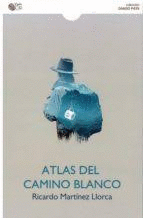 ATLAS DEL CAMINO BLANCO
