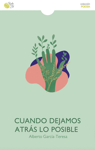 CUANDO DEJAMOS ATRAS LO POSIBLE