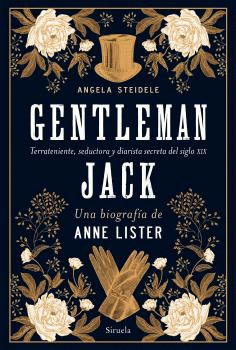 GENTLEMAN JACK UNA BIOGRAFIA DE ANNE LISTER