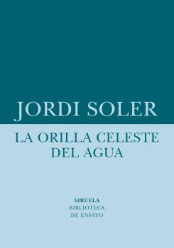 ORILLA CELESTE DEL AGUA LA
