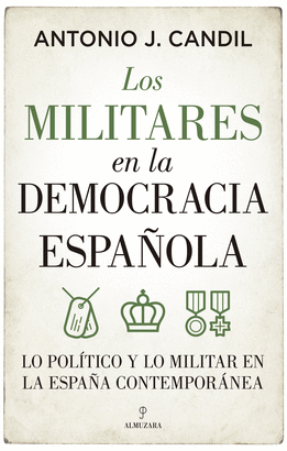 MILITARES EN LA DEMOCRACIA ESPAÑOLA LOS