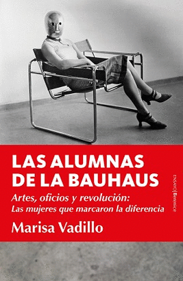 ALUMNAS DE LAS BAUHAUS LAS