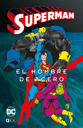 SUPERMAN EL HOMBRE DE ACERO N 02 SUPERMAN LEGENDS