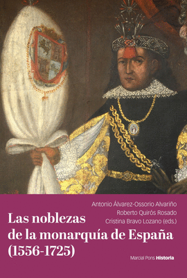 NOBLEZAS DE LA MONARQUIA DE ESPAÑA 1556 - 1725 LAS