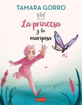 PRINCESA Y LA MARIPOSA LA