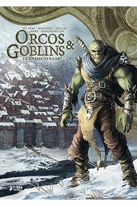 ORCOS Y GOBLINS N 03 CENIZO AYRAAK