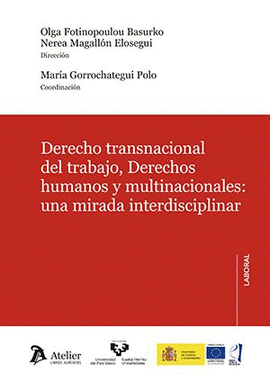 DERECHO TRANSNACIONAL DEL TRABAJO DERECHOS HUMANOS Y MULTINACIONALES UNA MIRADA INTERDISCIPLINAR