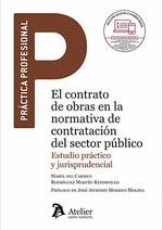 CONTRATO DE OBRAS EN LA NORMATIVA DE CONTRATACION DEL SECTOR PUBLICO EL