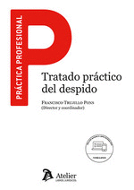 TRATADO PRACTICO DEL DESPIDO INCLUYE FORMULARIOS