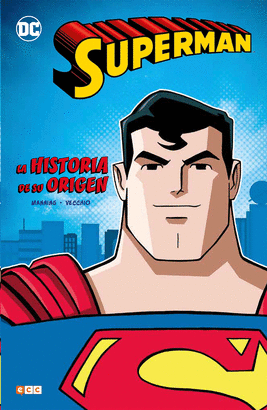 SUPERMAN LA HISTORIA DE SU ORIGEN