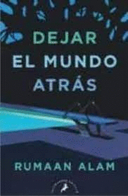 DEJAR EL MUNDO ATRAS
