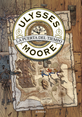 ULYSSES MOORE 1 LA PUERTA DEL TIEMPO