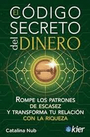 CODIGO SECRETO DEL DINERO EL