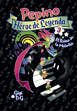 PEPINO HEROE DE LEYENDA 3