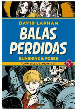 BALAS PERDIDAS SUNSHINE & ROSES N 02 CAMBIO DE PLANES