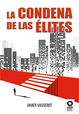 CONDENA DE LAS ELITES LA