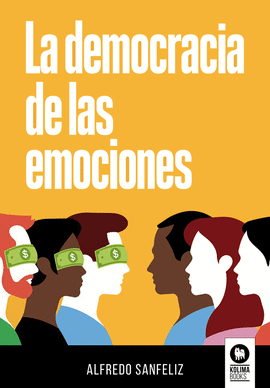 DEMOCRACIA DE LAS EMOCIONES LA