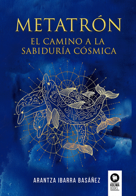 METATRON EL CAMINO A LA SABIDURIA COSMICA