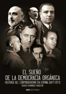 SUEÑO DE LA DEMOCRACIA ORGANICA EL