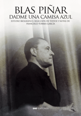 BLAS PIÑAR DADME UNA CAMISA AZUL