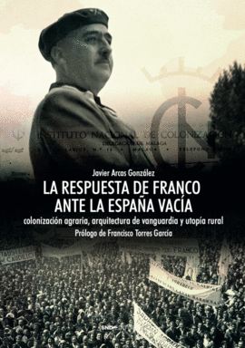 RESPUESTA DE FRANCO ANTE LA ESPAÑA VACIA LA