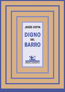 DIGNO DEL BARRO