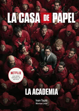CASA DE PAPEL LA ACADEMIA LA