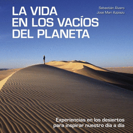 VIDA EN LOS VACIOS DEL PLANETA LA