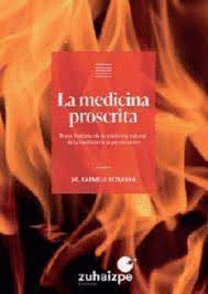 MEDICINA PROSCRITA LA