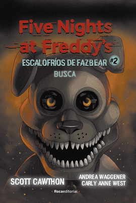 FIVE NIGHTS AT FREDDYS ESCALOFRIOS DE FAZBEAR 02