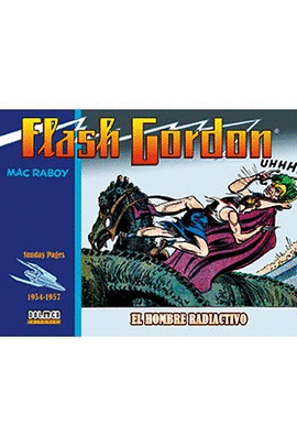 FLASH GORDON EL HOMBRE RADIOACTIVO 1954-1957 DAILY STRIPS