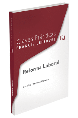 CLAVES PRACTICAS REFORMA LABORAL