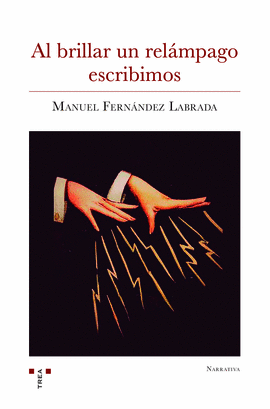 AL BRILLAR UN RELAMPAGO ESCRIBIMOS