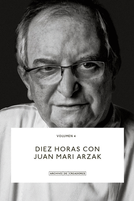 DIEZ HORAS CON JUAN MARI ARZAK