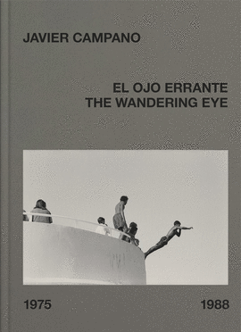 OJO ERRANTE EL / THE WANDERING EYE